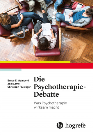 Bruce E. Wampold: Die Psychotherapie-Debatte