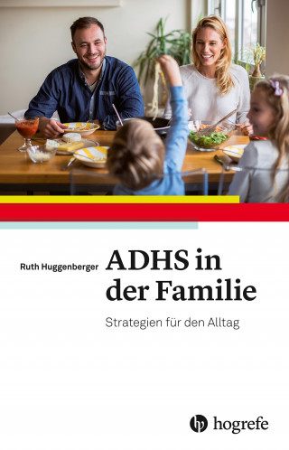 Ruth Huggenberger: ADHS in der Familie