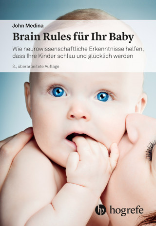John Medina: Brain Rules für Ihr Baby