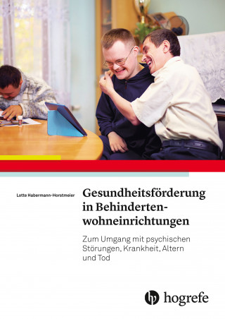 Lotte Horstmeier: Gesundheitsförderung in Behindertenwohneinrichtungen
