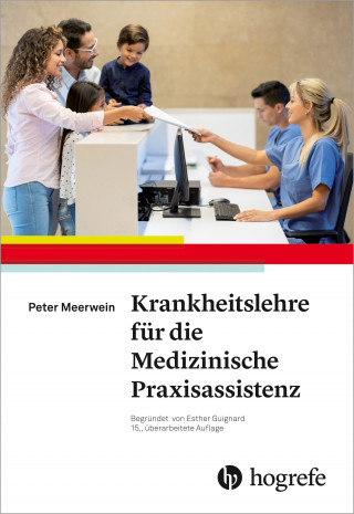 Peter Meerwein: Krankheitslehre für die Medizinische Praxisassistenz