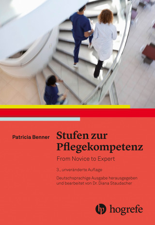 Patricia Benner: Stufen zur Pflegekompetenz