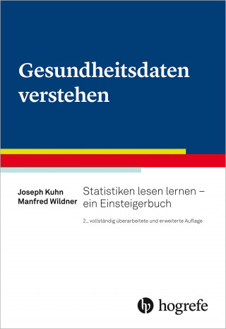 Joseph Kuhn, Manfred Wildner: Gesundheitsdaten verstehen