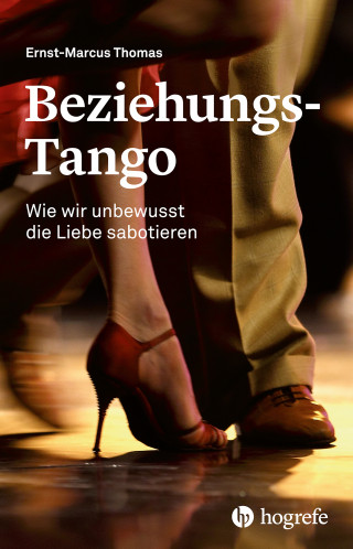 Ernst-Marcus Thomas: Beziehungs-Tango