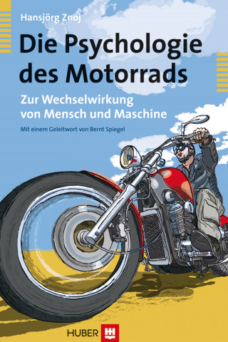 Hansjörg Znoj: Die Psychologie des Motorrads