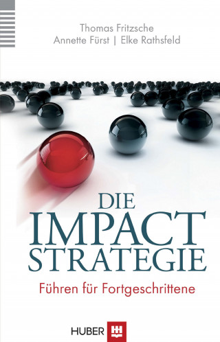 Fritzsche, Fürst, Rathsfeld: Die Impact-Strategie