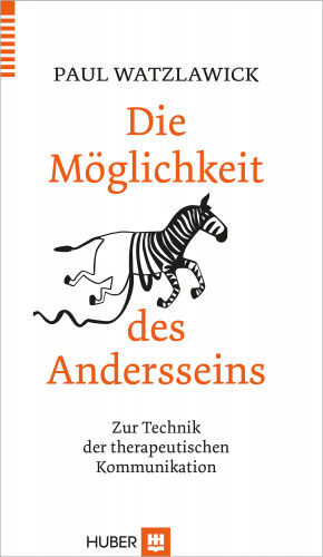 Paul Watzlawick: Die Möglichkeit des Andersseins