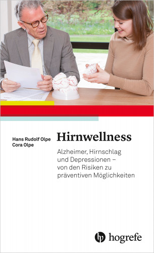 Hans Rudolf Olpe, Cora Olpe: Hirnwellness