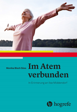Monika Bloch Süss: Im Atem verbunden