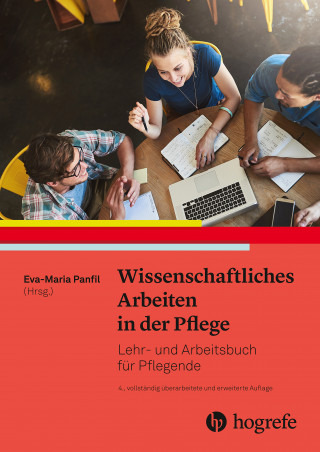 Eva Panfil: Wissenschaftliches Arbeiten in der Pflege