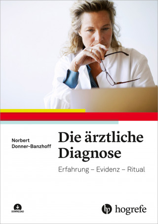 Norbert Donner-Banzhoff: Die ärztliche Diagnose