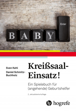 Sven Kehl, Daniel Buchholz: Kreißsaal–Einsatz!