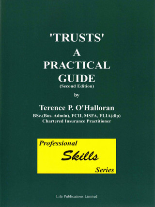 Terence O'Halloran: Trusts a Practical Guide