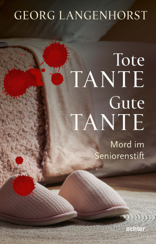 Georg Langenhorst: Tote Tante – Gute Tante