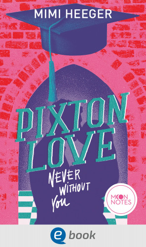 Mimi Heeger: Pixton Love 1. Never Without You