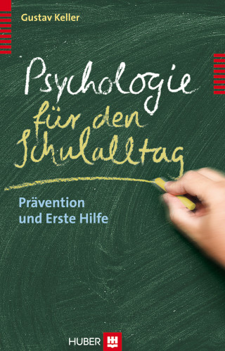 Gustav Keller: Psychologie für den Schulalltag