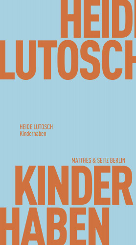 Heide Lutosch: Kinderhaben