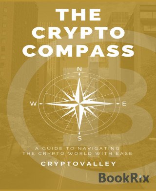 Crypto Valley: The Crypto Compass