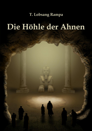 T. Lobsang Rampa: Die Höhle der Ahnen