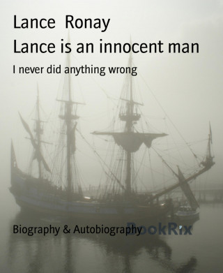 Lance Ronay: Lance is an innocent man