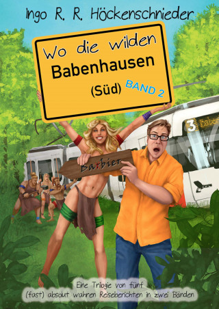 Ingo R. R. Höckenschnieder: Wo die wilden Babenhausen (Süd) 2