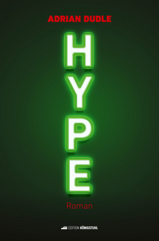 Adrian Dudle: Hype