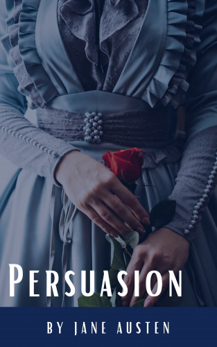 Jane Austen, Classics HQ: Persuasion
