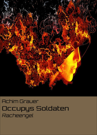 Achim Grauer: Occupys Soldaten