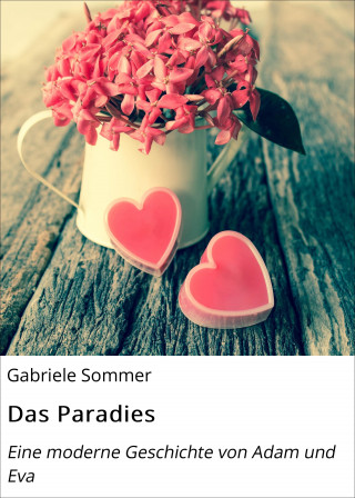 Gabriele Sommer: Das Paradies