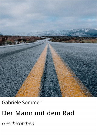 Gabriele Sommer: Der Mann mit dem Rad