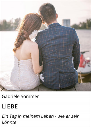Gabriele Sommer: LIEBE
