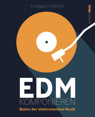 Thomas Foster: EDM Komponieren