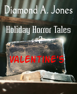 Diamond A. Jones: Holiday Horror Tales #2