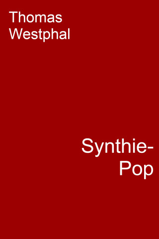 Thomas Westphal: Synthie-Pop