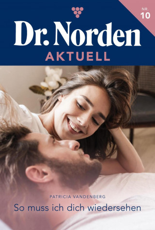 Patricia Vandenberg: So muss ich dich wiedersehen