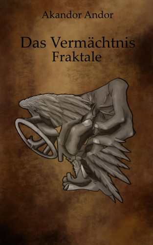 Akandor Andor: Das Vermächtnis - Fraktale