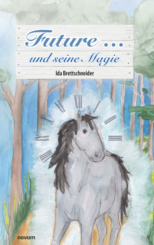 Ida Brettschneider: Future ... und seine Magie