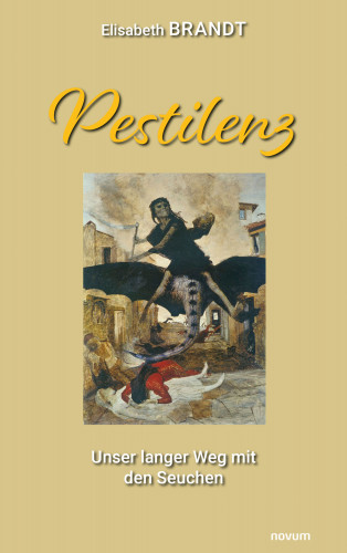Elisabeth Brandt: Pestilenz