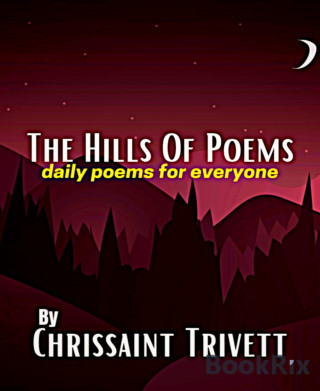Chrissaint Trivett: The Hills Of Poems