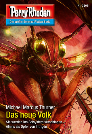 Michael Marcus Thurner: Perry Rhodan 3208: Das neue Volk