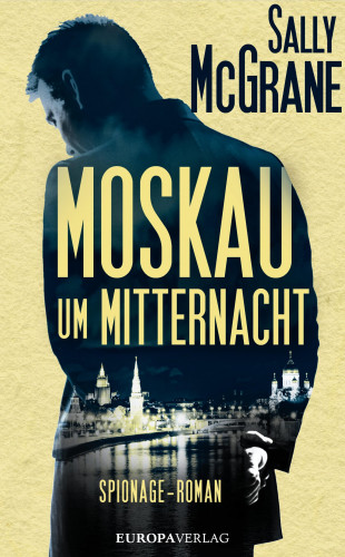 Sally McGrane: Moskau um Mitternacht