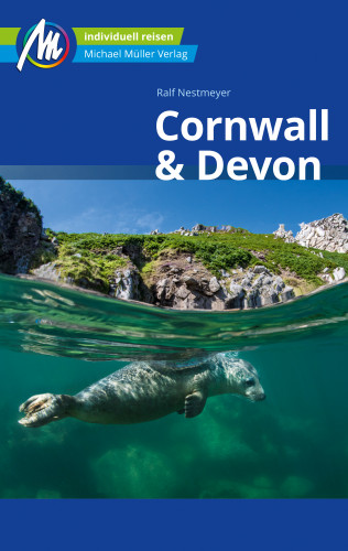 Ralf Nestmeyer: Cornwall & Devon Reiseführer Michael Müller Verlag