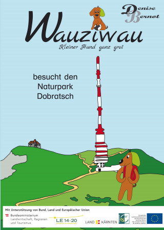 Denise Bernot: Wauziwau - Kleiner Hund ganz groß