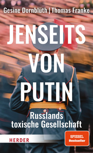 Gesine Dornblüth, Thomas Franke: Jenseits von Putin