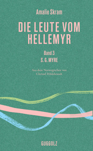 Amalie Skram: Die Leute vom Hellemyr, Band 3