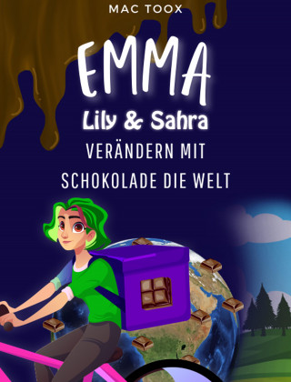 Mac Toox: Emma Lily & Sahra verändern mit Schokolade die Welt