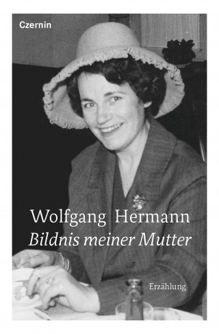 Wolfgang Hermann: Bildnis meiner Mutter
