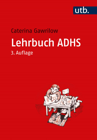 Caterina Gawrilow: Lehrbuch ADHS
