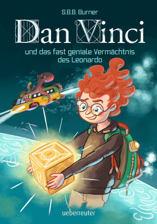 S. B. B. Burner: Dan Vinci und das fast geniale Vermächtnis des Leonardo