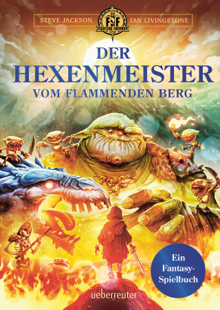 Steve Jackson, Ian Livingstone: Der Hexenmeister vom flammenden Berg